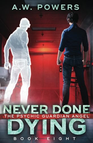 Never Done Dying (The Psychic Guardian Angel, Band 8) von Marlowe and Vane