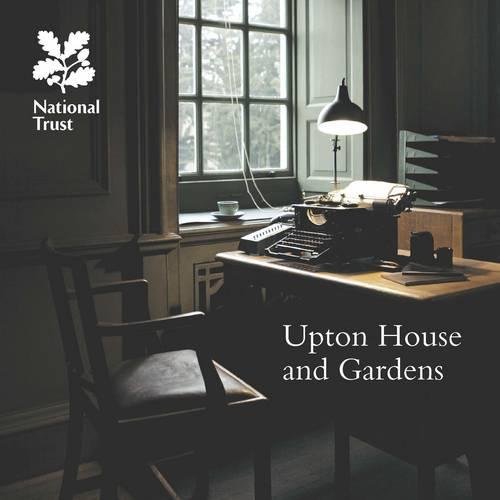 Upton House and Gardens: National Trust Guidebook
