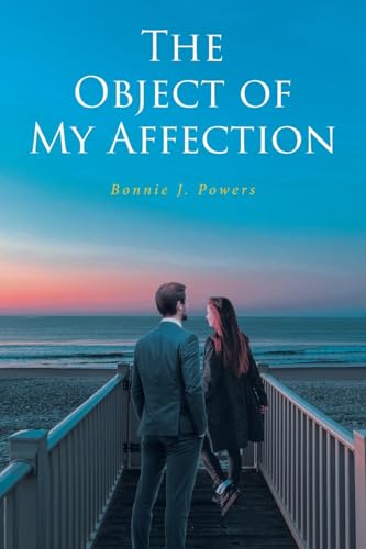 The Object of My Affection von Christian Faith Publishing