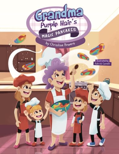 Grandma Purple Hair's Magic Pancakes von Dorrance Publishing Company