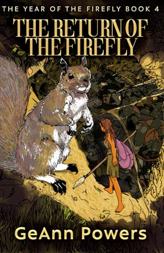 The Return of the Firefly (The Year Of The Firefly, Band 4) von Independently published