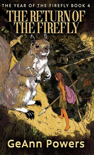 The Return of the Firefly (The Year of the Firefly, Band 4)