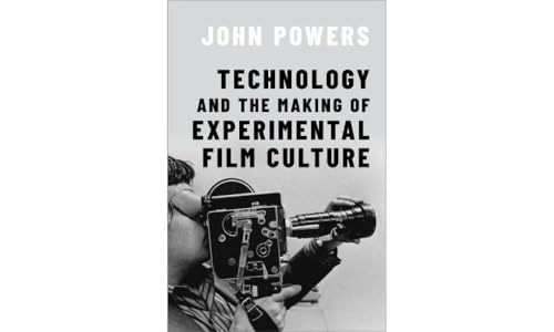 Technology and the Making of Experimental Film Culture