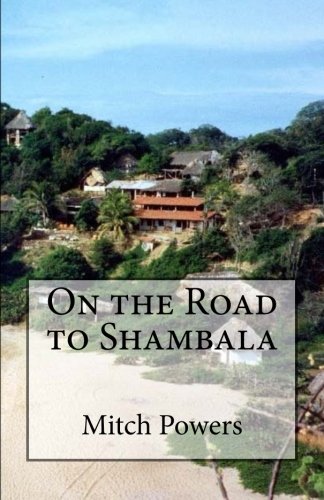 On the Road to Shambala von CreateSpace Independent Publishing Platform