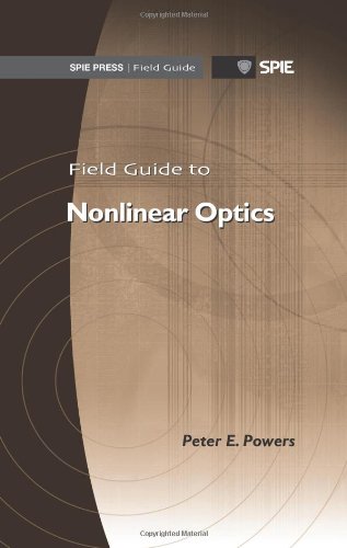 Field Guide to Nonlinear Optics (Spie Field Guides, 29)