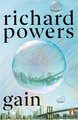 Gain: by Richard Powers Gain: by Richard Powers von Penguin