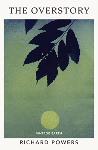 The Overstory: The million-copy global bestseller and winner of the Pulitzer Prize for Fiction (Vintage Earth)