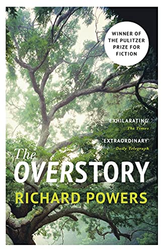 The Overstory: The million-copy global bestseller and winner of the Pulitzer Prize for Fiction The Overstory: The million-copy global bestseller and winner of the Pulitzer Prize for Fiction