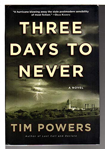 Three Days to Never: A Novel