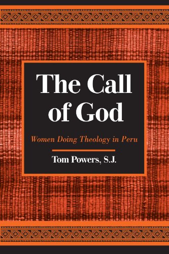 The Call of God: Women Doing Theology in Peru The Call of God: Women Doing Theology in Peru von State University of New York Press