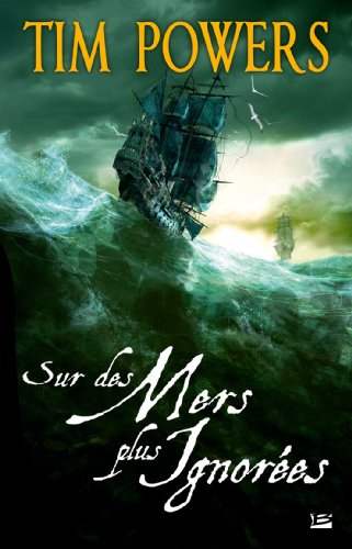 Sur des mers plus ignorées (Fantasy) von BRAGELONNE