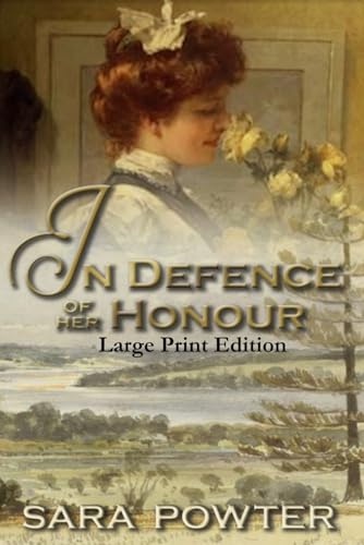 In Defence of Her Honour: Large Print Edition (Convict Birthstain Collection, Large Print Editions) von Thorpe Bowker