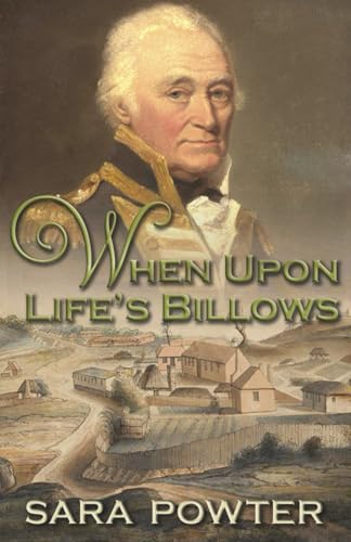 When Upon Life’s Billows (The Hunter to Macquarie Collection) von Thorpe Bowker