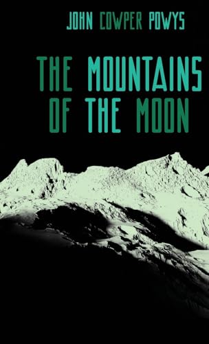 The Mountains of the Moon: A Lunar Love-Story (Zephyr Books, Band 11) von Michael Walmer