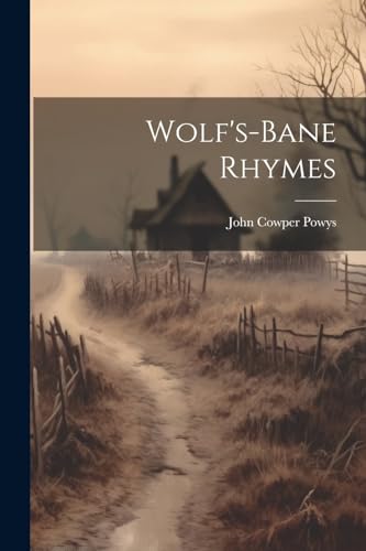 Wolf's-Bane Rhymes von Legare Street Press