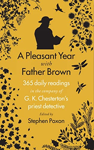 A Pleasant Year with Father Brown: 365 daily readings in the company of G.K. Chesterton's priest detective von Darton, Longman and Todd