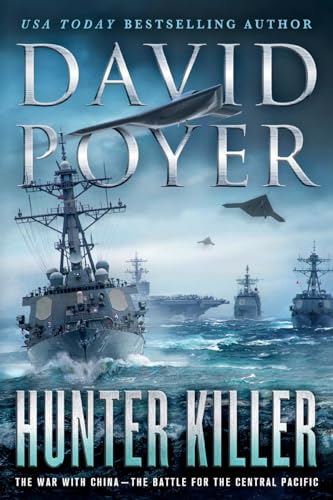 Hunter Killer: The War With China - the Battle for the Central Pacific (Dan Lenson Novels, 17, Band 17) von Griffin