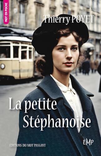 La Petite Stéphanoise (MOT en POCHE) von Mot Passant