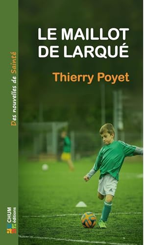 Le maillot de Larqué von CHUM
