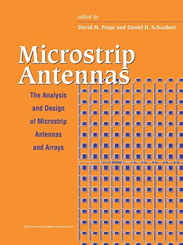 Microstrip Antennas: The Analysis and Design of Microstrip Antennas and Arrarys von Wiley-IEEE Press