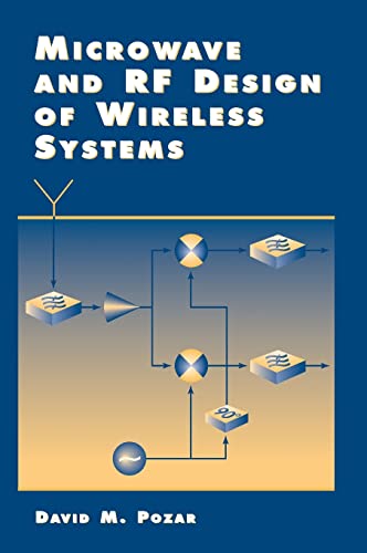 Microwave and RF Design of Wireless Systems Microwave and RF Design of Wireless Systems