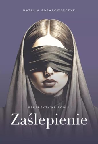 Perspektywa Tom 1 Zaślepienie von Axis Mundi