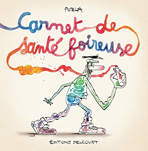 Carnet de santé foireuse von Éditions Delcourt