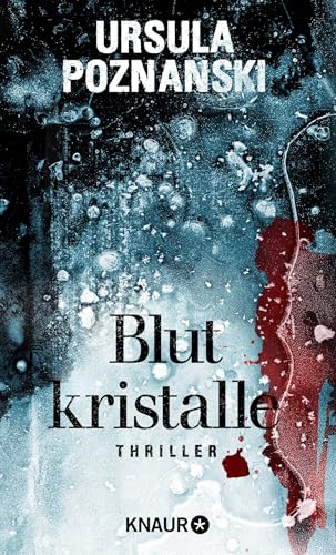 Blutkristalle: Thriller