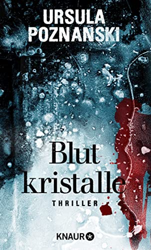 Blutkristalle: Thriller