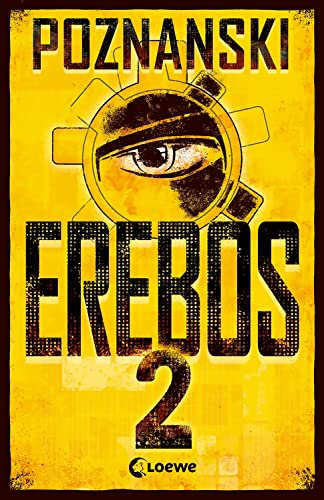 Erebos 2: Der SPIEGEL #1-Bestseller von Erfolgsautorin Ursula Poznanski von Loewe Verlag GmbH