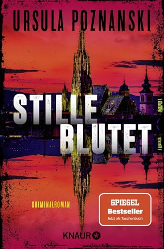 Stille blutet: Kriminalroman | Band 1 der spannenden SPIEGEL-Bestseller-Reihe von Ursula Poznanski Stille blutet: Kriminalroman | Band 1 der spannenden SPIEGEL-Bestseller-Reihe von Ursula Poznanski