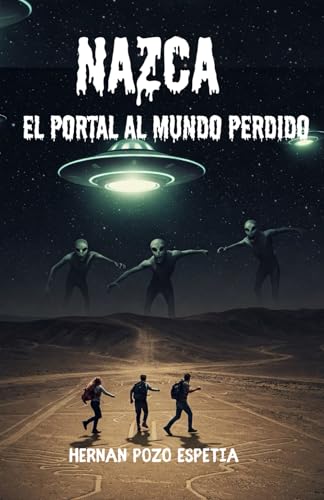 NAZCA - EL PORTAL AL MUNDO PERDIDO von Independently published
