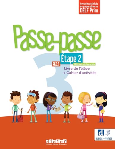 Passe-passe 3 - Niv. A2.1 - Étape 2 - Livre + Cahier + didierfle.app: Livre de l'élève + cahier d'activités Passe-passe 3 - Niv. A2.1 - Étape 2 - Livre + Cahier + didierfle.app: Livre de l'élève + cahier d'activités von DIDIER