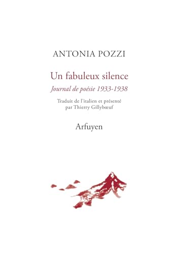 Un fabuleux silence: Journal de poésie 1933-1938