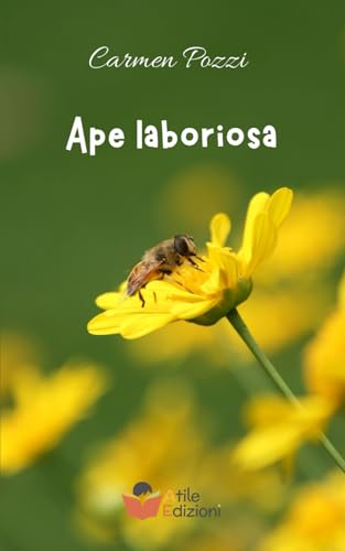 Ape laboriosa von Atile edizioni