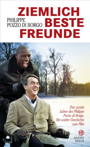 Ziemlich beste Freunde: Ein zweites Leben von Hanser Berlin