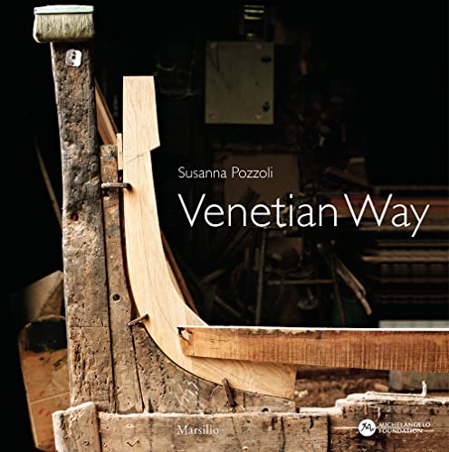 Venetian way. Ediz. italiana e inglese (Libri illustrati)