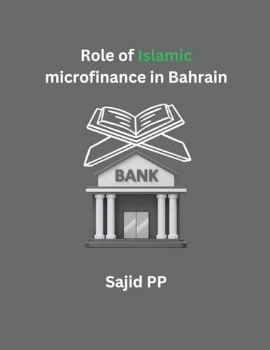 Role of Islamic microfinance in Bahrain von Mohd Abdul Hafi