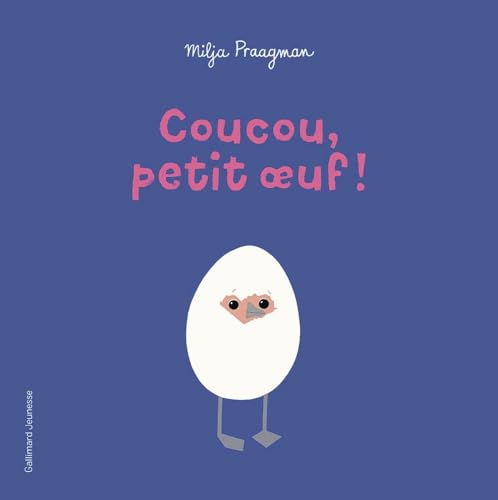 Coucou, petit oeuf ! von GALLIMARD JEUNE