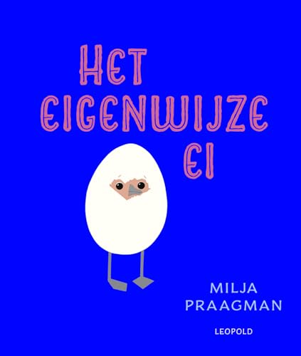 Het eigenwijze ei von Leopold