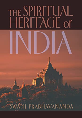 The Spiritual Heritage of India von Greenpoint Books