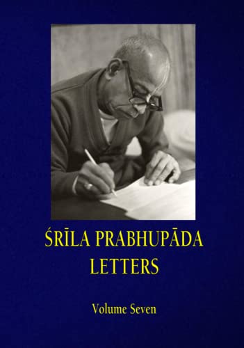 SRILA PRABHUPADA LETTERS - Volume Seven von Independently published