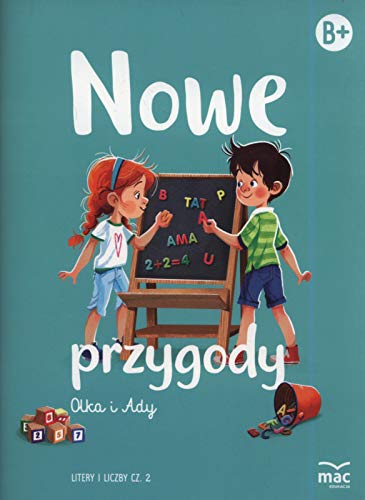 Nowe przygody Olka i Ady. Litery i liczby część 2 Nowe przygody Olka i Ady. Litery i liczby część 2