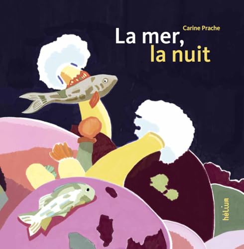 La mer, la nuit von HELIUM