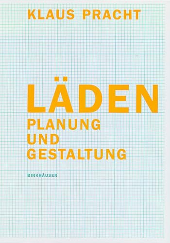 Läden: Planung und Gestaltung von Birkhäuser Verlag