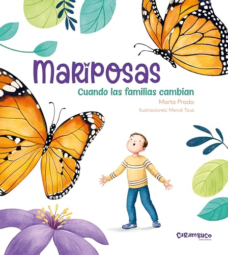 Mariposas. Cuando las familias cambian (Tesoros) von Carambuco Ediciones