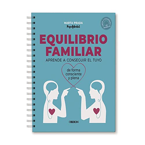 Equilibrio familiar: Aprende a conseguir el tuyo de forma consciente y plena (Libros singulares)