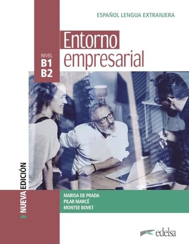 Entorno - B1/B2: Entorno empresial - Curso de Español Lengua Extranjera - Buch von Edelsa Grupo Didascalia