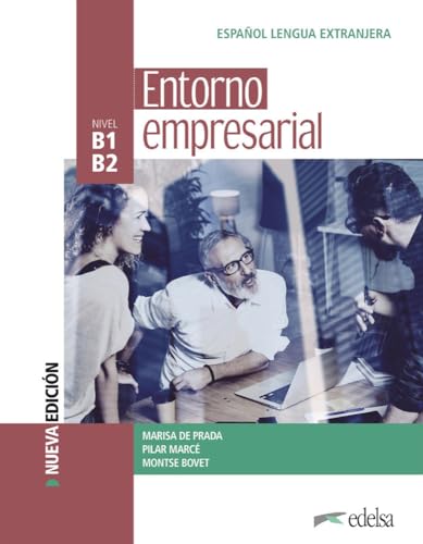Entorno - B1/B2: Entorno empresial - Curso de Español Lengua Extranjera - Buch von Edelsa-Grupo Didascalia,SA