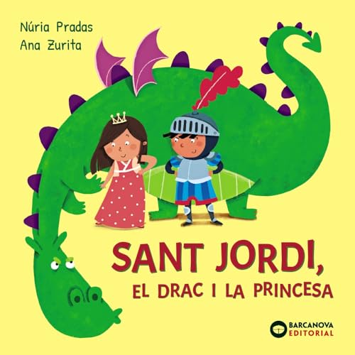 Sant Jordi, el drac i la princesa (Llibres infantils i juvenils - Sopa de contes) von BARCANOVA